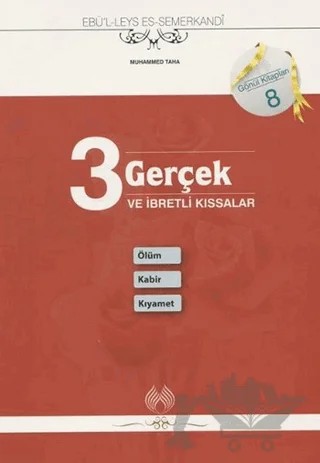 3 Gerçek ve İbretli Kıssalar: Ölüm Kabir Kıyamet – Ebü'l Leys Semerkandi – Muallim Neşriyat kitap kapağı