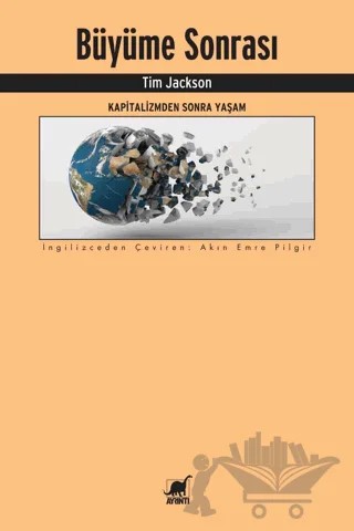Büyüme Sonrası - Kapitalizmden Sonra Yaşam – Tim Jackson – Ayrıntı Yayınları kitap kapağı