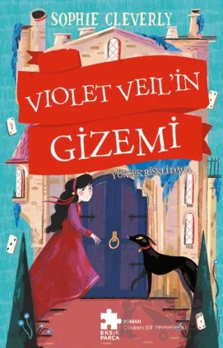 Violet Veil’in Gizemi - 3 – Sophie Cleverly – Eksik Parça Yayınları kitap kapağı