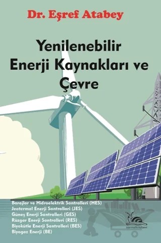 Yenilenebilir Enerji Kaynakları ve Çevre – Eşraf Atabey – Sarmal Kitabevi kitap kapağı