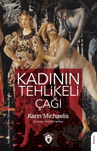 Kadının Tehlikeli Çağı – Karin Michaelis – Dorlion Yayınları kitap kapağı