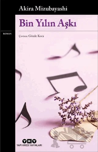 Bin Yılın Aşkı – Akira Mizubayashi – Yapı Kredi Yayınları kitap kapağı