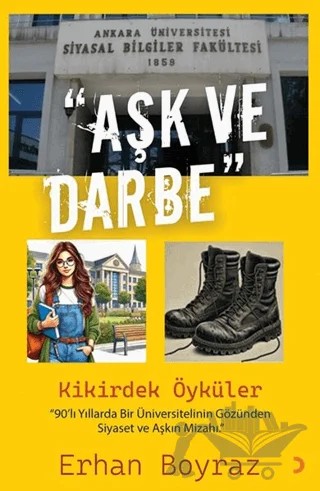 Aşk ve Darbe – Erhan Boyraz – Cinius Yayınları kitap kapağı