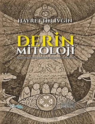 Derin Mitoloji (Ciltli) – Hayrettin İvgin – Kültür Ajans Yayınları kitap kapağı