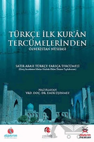 Türkçe İlk Kuran Tercümelerinden: Özbekistan Nüshası – Emek Üşenmez – Akademik Kitaplar kitap kapağı