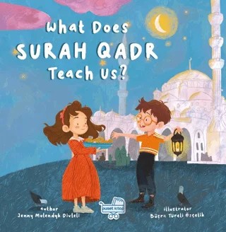 What Does Surah Qadr Teach Us? (İngilizce Kadir Suresi Bize Ne Anlatıyor?) – Jenny Molendyk Divleli – Puset Kitap kitap kapağı