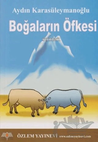 Boğaların Öfkesi – Aydın Karasüleymanoğlu – Özlem Yayınevi kitap kapağı