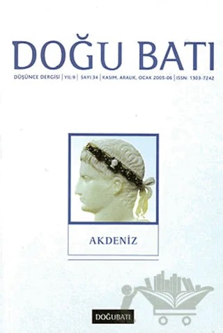 Doğu Batı Düşünce Dergisi Yıl: 9 Sayı: 34 - Akdeniz – Doğu Batı Dergileri kitap kapağı