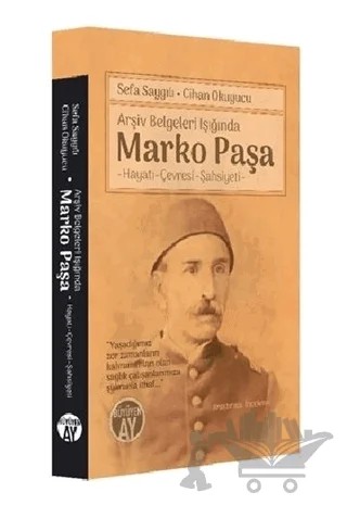 Arşiv Belgeleri Işığında Marko Paşa – Cihan Okuyucu, Sefa Saygılı – Büyüyen Ay Yayınları kitap kapağı