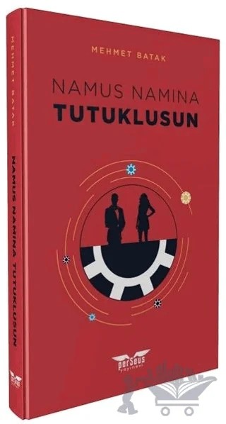 Namus Namına Tutuklusun! – Mehmet Batak – Perseus kitap kapağı