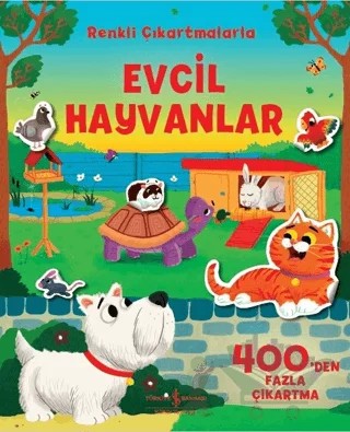 Renkli Çıkartmalarla Evcil Hayvanlar – Kolektif – İş Bankası Kültür Yayınları kitap kapağı