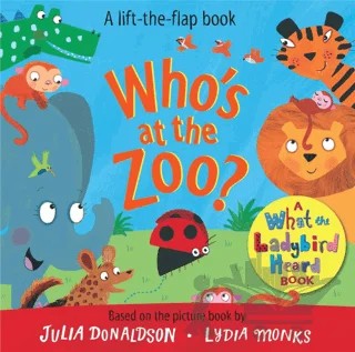 What the Ladybird Heard Book: Who's at the Zoo? – Julia Donaldson – Pan Macmillan kitap kapağı