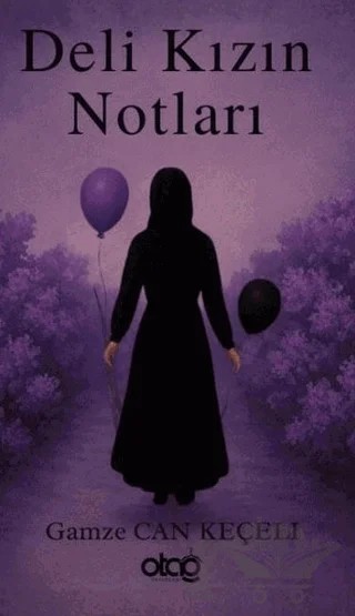 Deli Kızın Notları – Gamze Can Keçeli – Otağ Yayınları kitap kapağı
