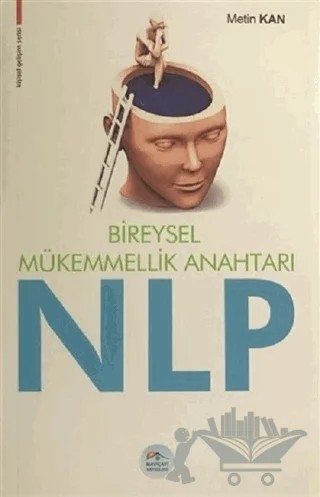 Bireysel Mükemmellik Anahtarı NLP – Metin Kan – Maviçatı Yayınları kitap kapağı
