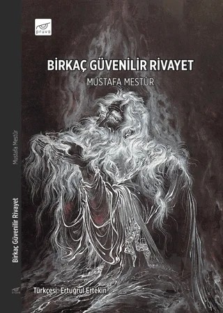 Birkaç Güvenilir Rivayet – Mustafa Mestur – Pruva Yayınları kitap kapağı