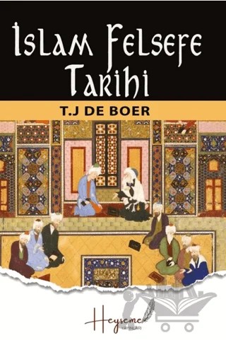 İslam Felsefe Tarihi – T.J.De Boer – Heyseme Yayınları kitap kapağı