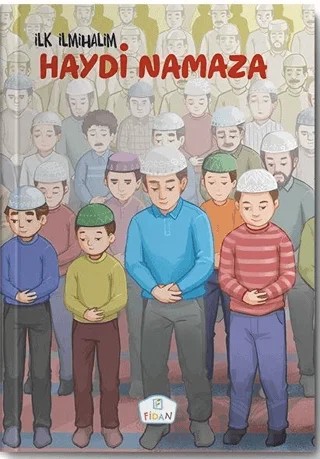 Haydi Namaza – Zekai Şengün, Emrah Demiryent – Fidan Yayınları kitap kapağı