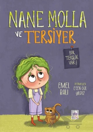 Nane Molla ve Tersiyer – Emel Balı – Ötüken Çocuk Yayınları kitap kapağı
