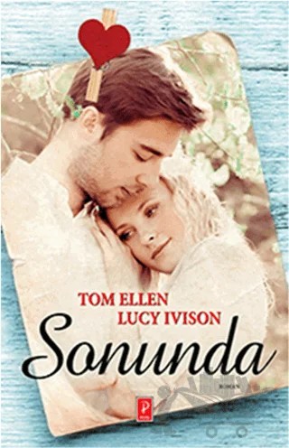 Sonunda – Lucy Ivison, Tom Ellen – Pena Yayınları kitap kapağı