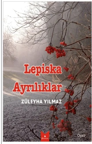 Lepiska Ayrılıklar – Züleyha Yılmaz – Serencam Yayınevi kitap kapağı