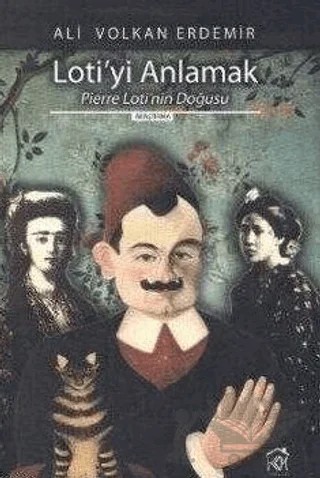 Loti'yi Anlamak – Ali Volkan Erdemir – Kurgu Kültür Merkezi kitap kapağı