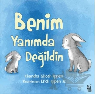 Benim Yanımda Değildin – Chandra Ghosh Ippen – Diyojen Yayıncılık kitap kapağı