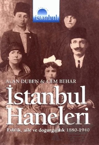 İstanbul Haneleri – Alan Duben, Cem Behar – İletişim Yayınevi kitap kapağı
