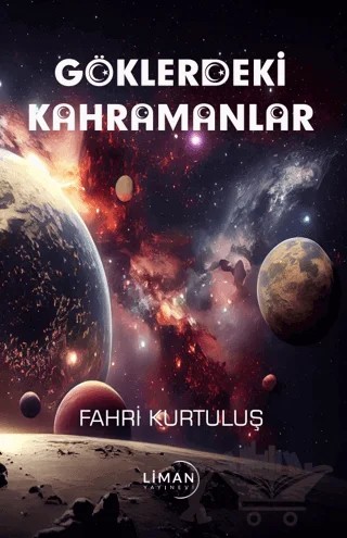 Göklerdeki Kahramanlar – Fahri Kurtuluş – Liman Yayınevi kitap kapağı