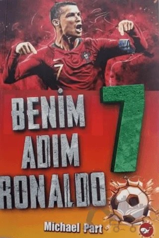 Benim Adım Ronaldo – Michael Part – Beyaz Balina Yayınları kitap kapağı