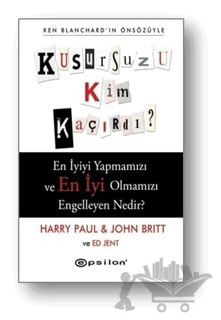 Kusursuz'u Kim Kaçırdı? – Ed Jent, Harry Paul, John Britt – Epsilon Yayınevi kitap kapağı