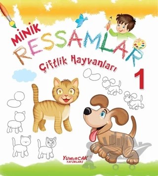 Çiftlik Hayvanları-Minik Ressamlar 1 – Süleyman Özkonuk – Yumurcak Yayınları kitap kapağı