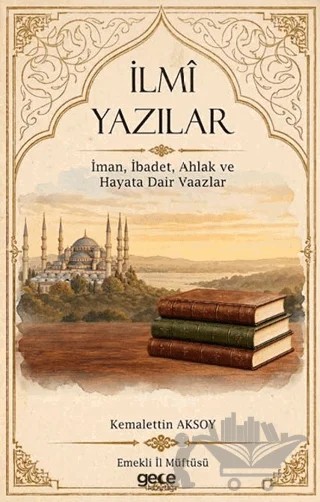 İlmî Yazılar – Kemalettin Aksoy – Gece Kitaplığı kitap kapağı