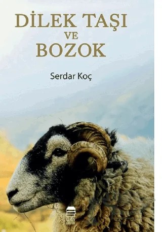 Dilek Taşı ve Bozok – Serdar Koç – Ceren Kitap kitap kapağı