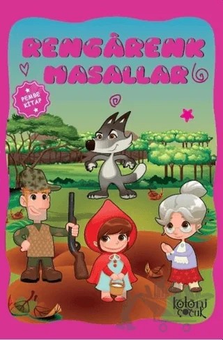 Rengarenk Masallar - Pembe Kitap – Ayşe Hüma Karaca – Koloni Çocuk kitap kapağı