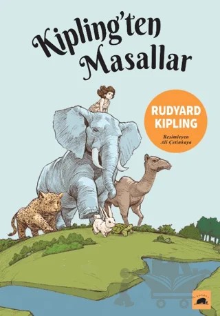 Kipling’ten Masallar – Joseph Rudyard Kipling – Kolektif Kitap kitap kapağı