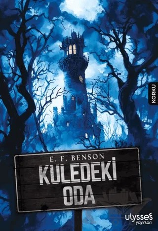 Kuledeki Oda – E. F. Benson – Ulysses Yayınları kitap kapağı