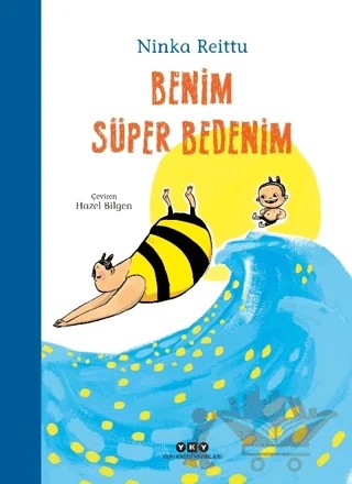 Benim Süper Bedenim – Ninka Reittu – Yapı Kredi Yayınları kitap kapağı
