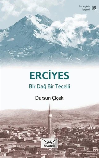Erciyes – Dursun Çiçek – Heyamola Yayınları kitap kapağı