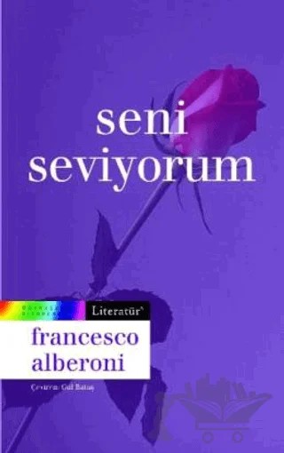 Seni Seviyorum – Francesco Alberoni – Literatür Yayıncılık kitap kapağı