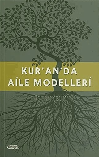 Kur'an'da Aile Modelleri – Hüseyin Çelik – Tebeşir Yayınları kitap kapağı