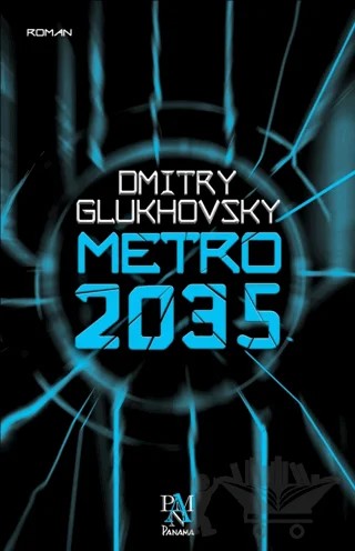Metro 2035 – Dmitry Glukhovsky – Panama Yayıncılık kitap kapağı