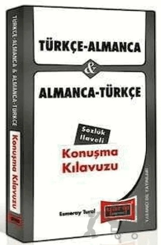 Türkçe - Almanca ve Almanca - Türkçe Konuşma Kılavuzu Sözlük İlaveli – Esmeray Tural – Yargı Yayınevi kitap kapağı