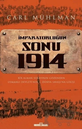 İmparatorluğun Sonu 1914 – Carl Mühlman – Timaş Tarih kitap kapağı