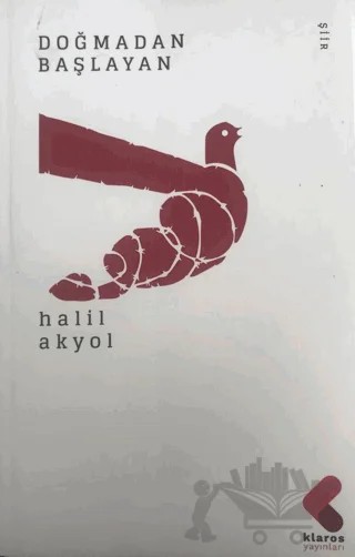 Doğmadan Başlayan – Halil Akyol – Klaros Yayınları kitap kapağı