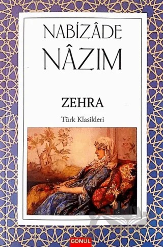 Zehra – Nabizade Nazım – Gönül Yayıncılık kitap kapağı