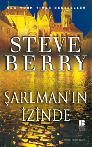 Şarlman’ın İzinde – Steve Berry – Bilge Kültür Sanat kitap kapağı