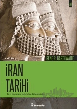 İran Tarihi – Gene R. Garthwaite – İnkılap Kitabevi kitap kapağı