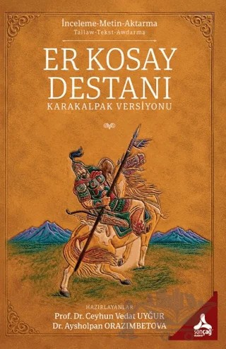 Er Kosay Destanı – Ceyhun Vedat Uyğur – Sonçağ Yayınları kitap kapağı