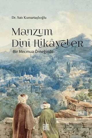 Manzum Dini Hikayeler – Satı Kumartaşlıoğlu – Palet Yayınları kitap kapağı