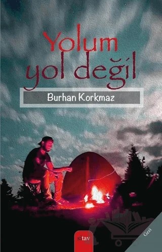 Yolum Yol Değil – Burhan Korkmaz – Sitav Yayınevi kitap kapağı